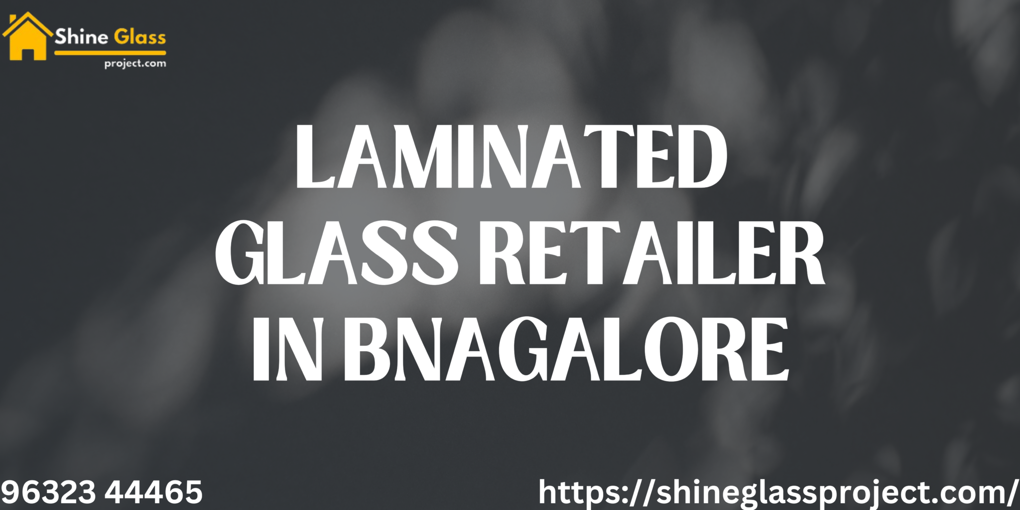 Laminated Glass Retailer In Bangalore