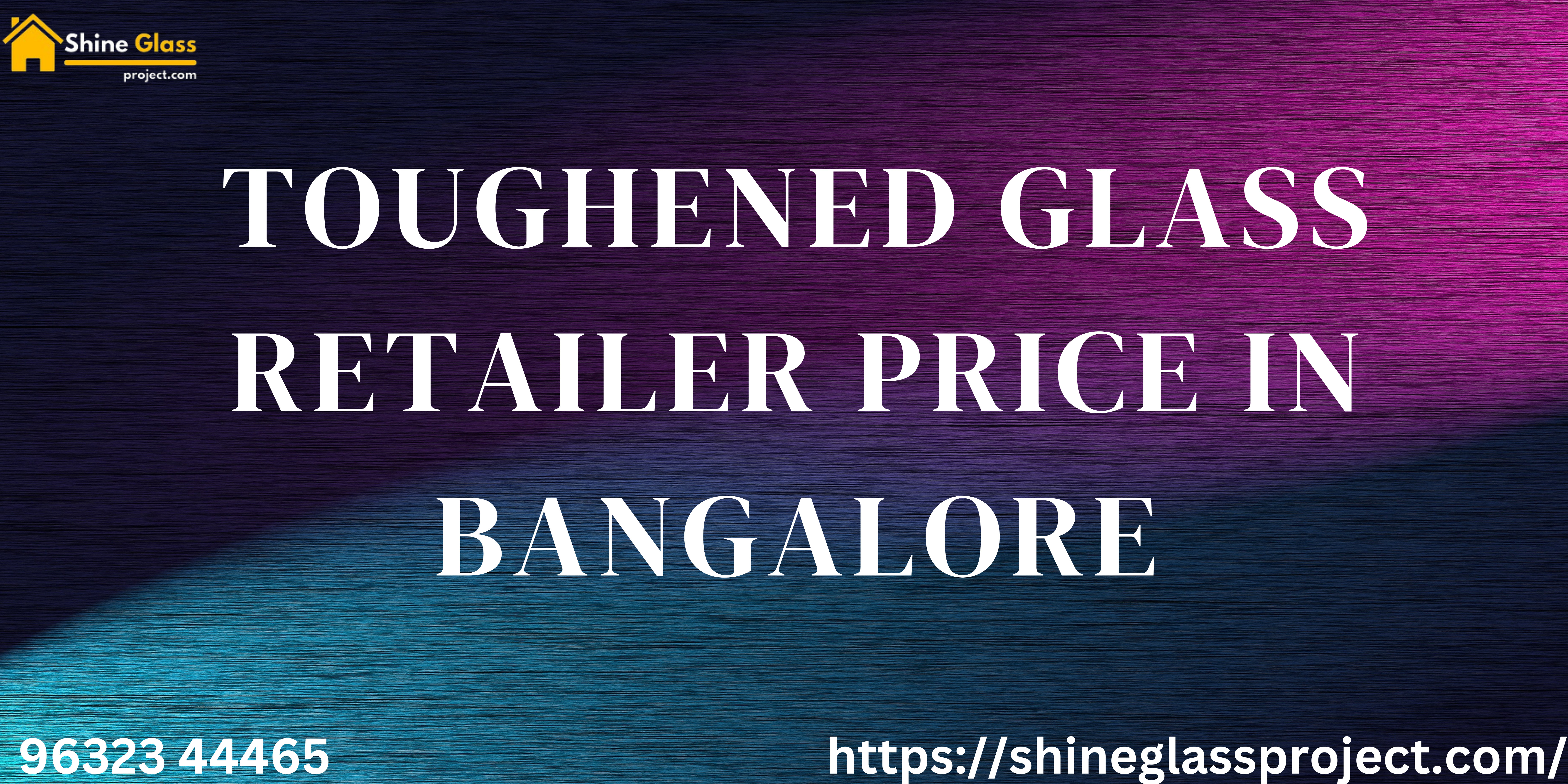 Toughened glass retailer price in bangalore 