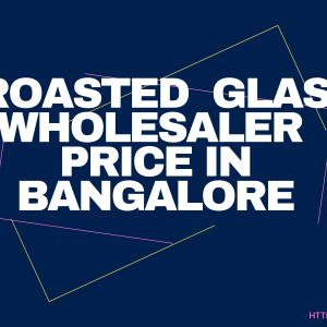 FROASTED GLASS WHOLESALER PRICE IN BANGALORE