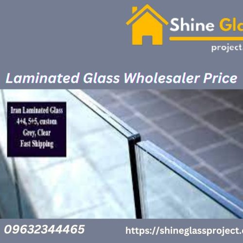 Laminated Glass Wholesaler Price