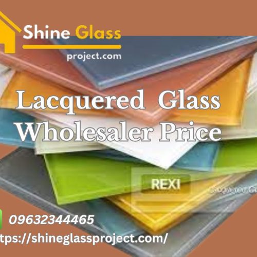 Lacquered Glass Wholesaler Price